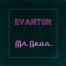 Mr Neon mp3 Single by Evanton