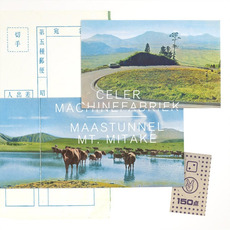 Maastunnel / Mt. Mitake mp3 Single by Celer & Machinefabriek