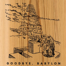 Goodbye, Babylon mp3 Compilation by Various Artists