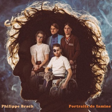 Portraits de Famine mp3 Album by Philippe Brach