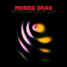 The Occultation of Light mp3 Album by Mondo Drag
