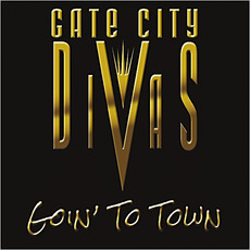 Goin' To Town mp3 Album by Gate City Divas