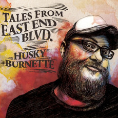 Tales From East End Blvd. mp3 Album by Husky Burnette