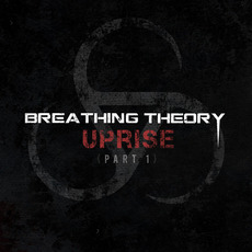 Uprise (Part 1) mp3 Album by Breathing Theory