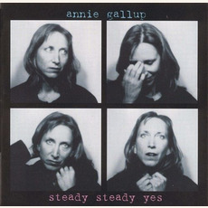 Steady Steady Yes mp3 Album by Annie Gallup