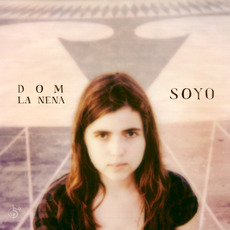 Soyo mp3 Album by Dom La Nena
