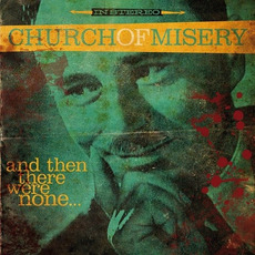 And Then There Were None mp3 Album by Church Of Misery