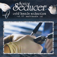 Sonic Seducer: Cold Hands Seduction, Volume 57 mp3 Compilation by Various Artists