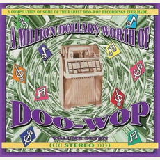 A Million Dollar$ Worth of Doo Wop, Volume 7 mp3 Compilation by Various Artists