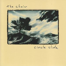 Circle Slide mp3 Album by The Choir
