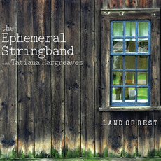 Land of Rest mp3 Album by The Ephemeral Stringband & Tatiana Hargreaves