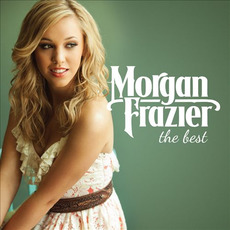 The Best mp3 Album by Morgan Frazier