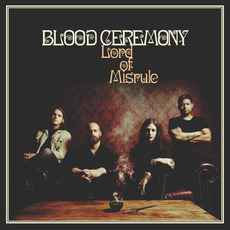Lord of Misrule mp3 Album by Blood Ceremony