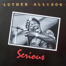 Serious (Remastered) mp3 Album by Luther Allison