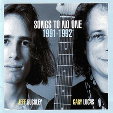 Songs to No One 1991-1992 mp3 Artist Compilation by Jeff Buckley & Gary Lucas