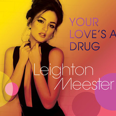 Your Love's a Drug mp3 Single by Leighton Meester