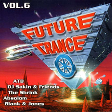 Future Trance, Volume 6 mp3 Compilation by Various Artists