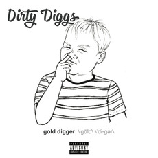 Gold Digger mp3 Album by DirtyDiggs