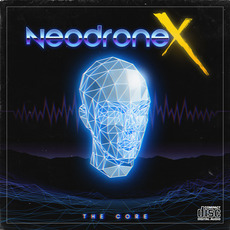 The Core mp3 Album by NeodroneX