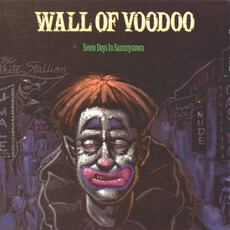 Seven Days in Sammystown (Re-Issue) mp3 Album by Wall Of Voodoo