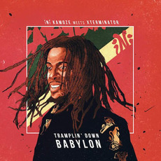 iNi Kamoze Meets Xterminator: Tramplin' Down Babylon mp3 Album by Ini Kamoze