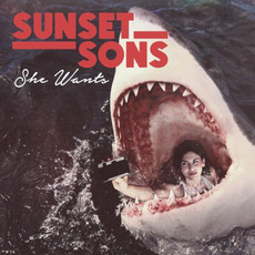 She Wants mp3 Album by Sunset Sons