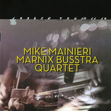 Twelve Pieces mp3 Album by Mike Mainieri & Marnix Busstra Quartet