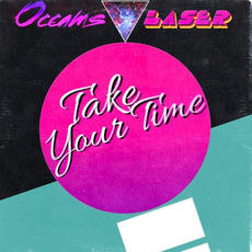 Take Your Time mp3 Album by Occams Laser