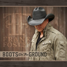 Boots On The Ground mp3 Album by Frank Foster (USA)