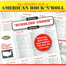 The Golden Age of American Rock 'n' Roll: Special "Bubbling Under" Edition mp3 Compilation by Various Artists