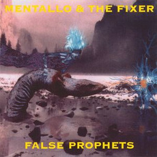 False Prophets mp3 Single by Mentallo & The Fixer