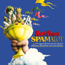 Monty Python's Spamalot mp3 Soundtrack by Eric Idle and John Du Prez