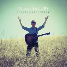 Northeastsouthwest mp3 Album by Mike Jacoby