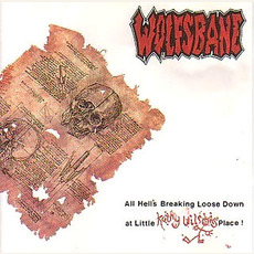 All Hell's Breaking Loose Down at Little Kathy Wilson's Place! mp3 Album by Wolfsbane