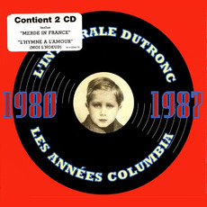 L'Intégrale : Les Années Columbia 1980-1987 mp3 Artist Compilation by Jacques Dutronc