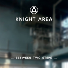 Between Two Steps mp3 Album by Knight Area