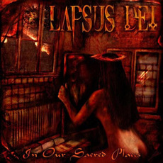 In Our Sacred Places mp3 Album by Lapsus Dei