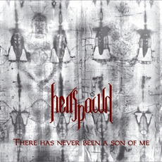 There Has Never Been A Son Of Me mp3 Album by Hellspawn