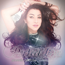 Perfect Love mp3 Album by Jeannie Ortega
