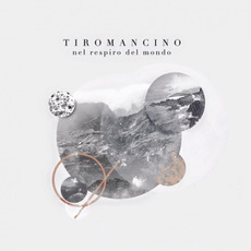 Nel Respiro Del Mondo mp3 Album by Tiromancino