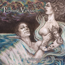 A Temporary Human Experience mp3 Album by Turning Virtue
