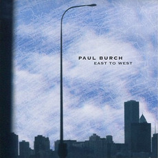 East to West mp3 Album by Paul Burch