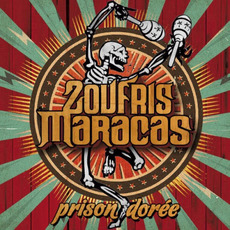 Prison dorée mp3 Album by Zoufris Maracas