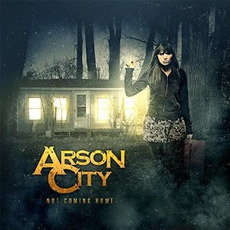 Not Coming Home mp3 Album by Arson City