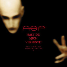 Hast Du Mich Vermisst? (Re-Issue) mp3 Album by ASP