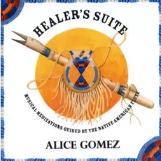 Healer's Suite mp3 Album by Alice Gomez