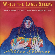 While the Eagle Sleeps mp3 Album by Alice Gomez with Madalyn Blanchett & Marilyn Rife