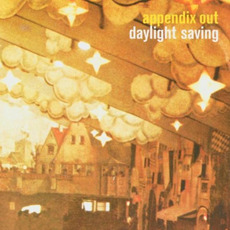 Daylight Saving mp3 Album by Appendix Out