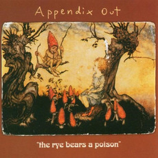 The Rye Bears a Poison mp3 Album by Appendix Out