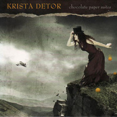 Chocolate Paper Suites mp3 Album by Krista Detor